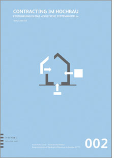 Titelbild der Publikation 002 Contracting im Hochbau – Einführung in das Zyklische Systemmodell