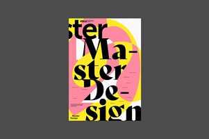 Plakatgestaltung für den Studiengang Master Design mit überlagerten pinken und gelben Formen sowie großflächiger schwarzer Typografie.