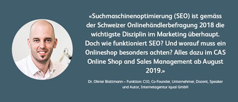 Meinung von Dozent Dr. Olivier Blattmann zum CAS Online Shop and Sales Management