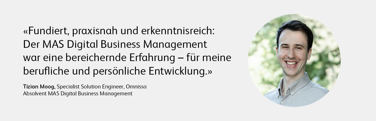 Zitat von Tizian Moog zum MAS Digital Business Management