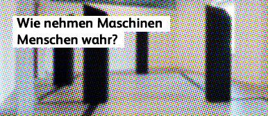 How do machines perceive humans?