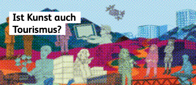 Is art also tourism?