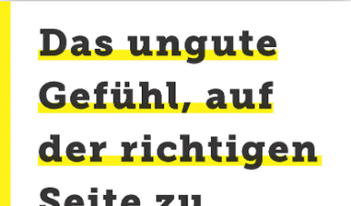 Das ungute Gefühl, auf der richtigen Seite zu stehen