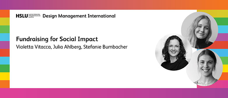 Event by bachelor programme Design Management, International about Foundraising for Social Impact