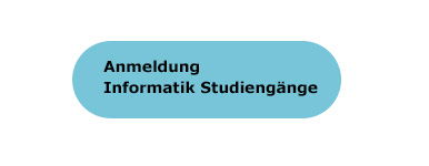 Anmeldung Informatik Studiengänge
