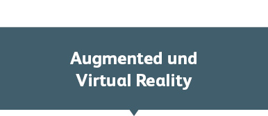 Augmented und Virtual Reality