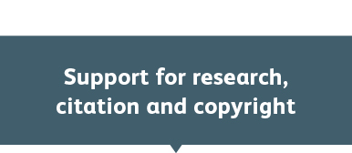 Support for research, citation and copyright