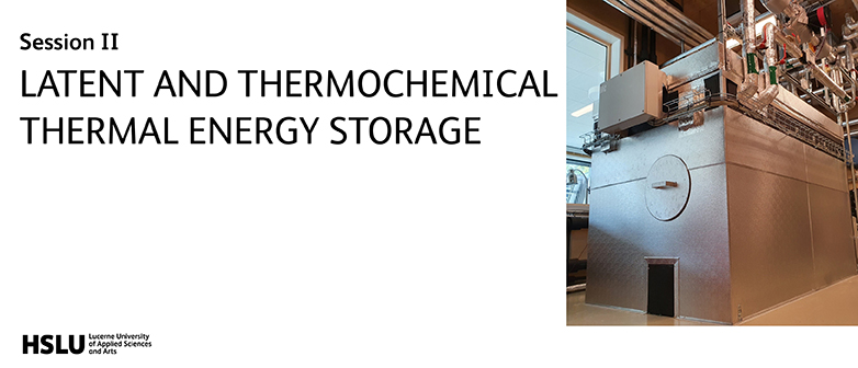 Session 2 – Latent and Thermochemical Thermal Energy Storage 