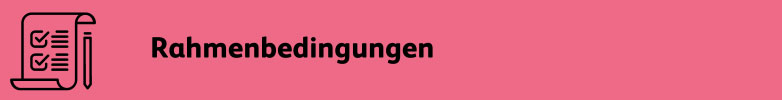 Rahmenbedingungen