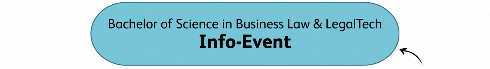 Info-Event CTA_Bachelor of Science in Business Law & LegalTech
