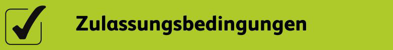 FAQ Zulassungsbedingungen