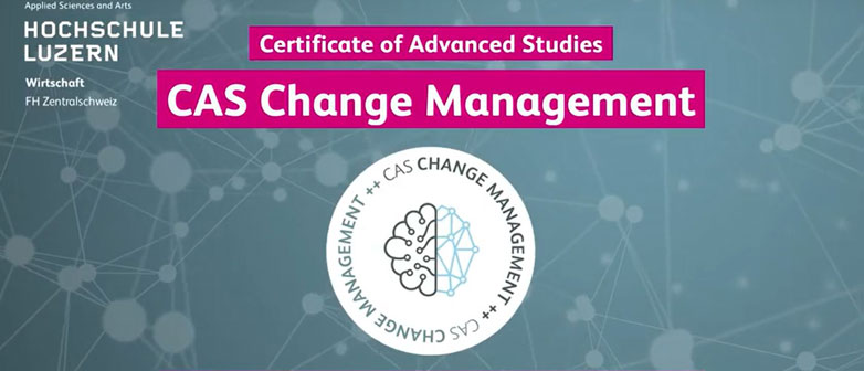 Übersicht CAS Change Management: Was zeichnet den CAS Change Management aus?