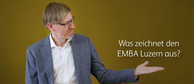 Was zeichnet den EMBA Luzern aus?
